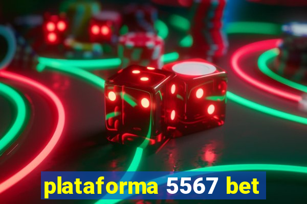 plataforma 5567 bet